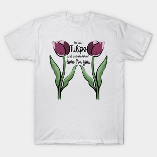 Tulips Love Pun Spring Flower Art T-Shirt